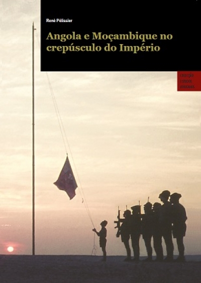 Angola e Mo&ccedil;ambique no crep&uacute;sculo do Imp&eacute;rio