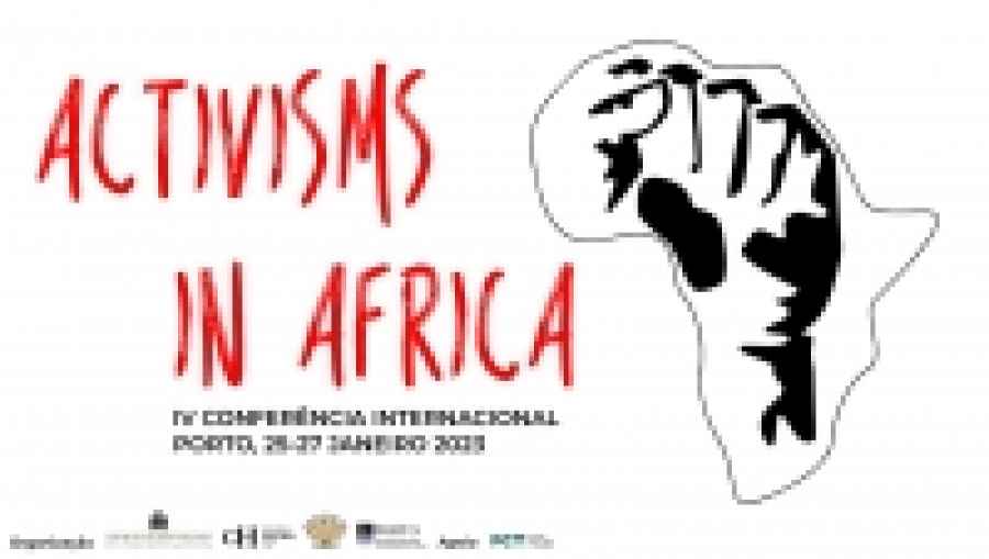 IV CONFERÊNCIA INTERNACIONAL - ACTIVISMS IN AFRICA