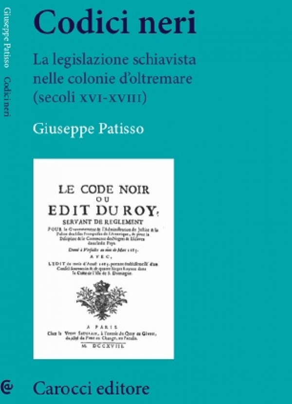 2nd Conference CEAUP 2019-20: Slave Codes and Legislation in Spanish, Portuguese and French America (15th - 18th centuries)