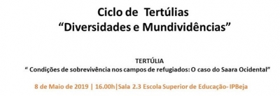 Tert&uacute;lia: "Condi&ccedil;&otilde;es de Sobreviv&ecirc;ncia nos campos de refugiados: o caso do Saara Ocidental"