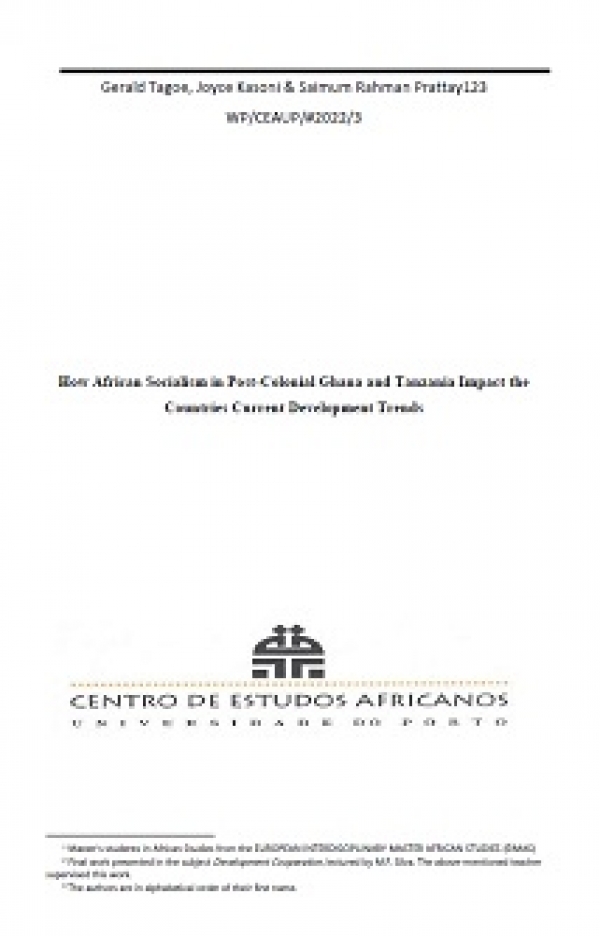 Working Paper: HOW AFRICAN SOCIALISM IN POST-COLONIAL GHANA AND TANZANIA IMPACT THE COUNTRIES CURRENT DEVELOPMENT TRENDS